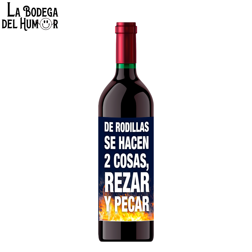 Botella de Vino "De rodillas se hacen 2 cosas"