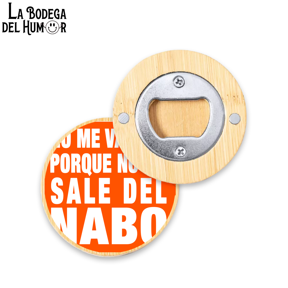 Abrebotellas Diseño "No me vacuno porque no me sale del nabo" Tipo 2