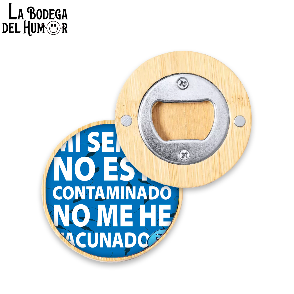 Abrebotellas Diseño "Mi semen no está contaminado" Tipo 2