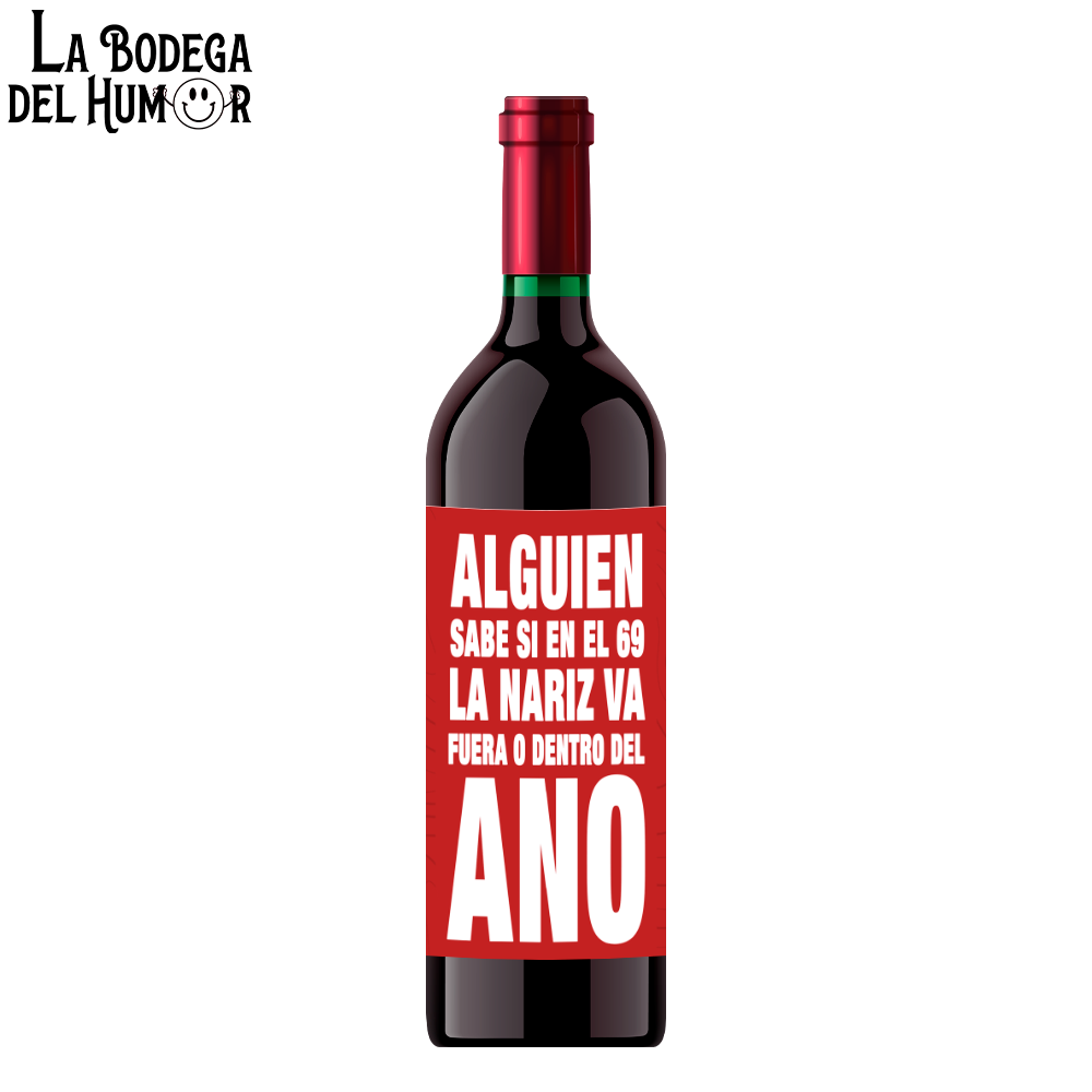 Botella de Vino "Alguien sabe si en el 69"