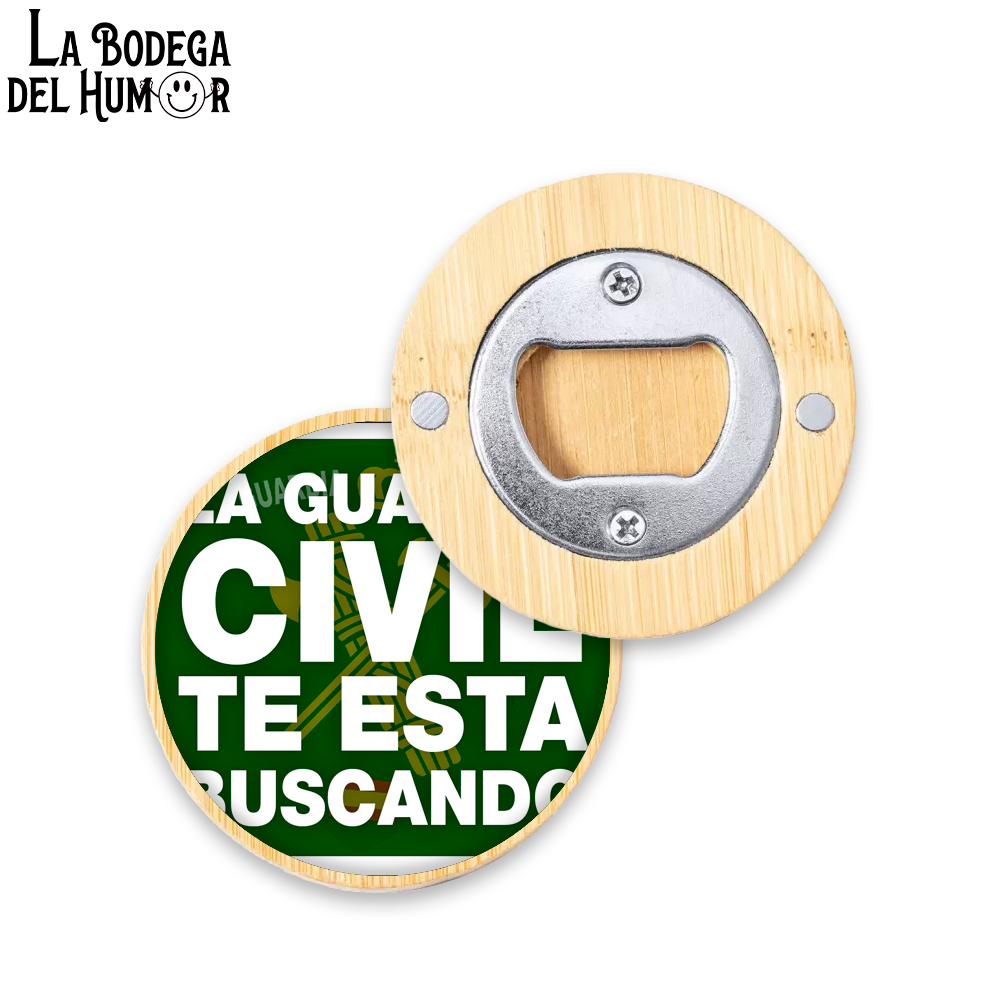 Abrebotellas Diseño "La Guardia Civil te está buscando" Tipo 2