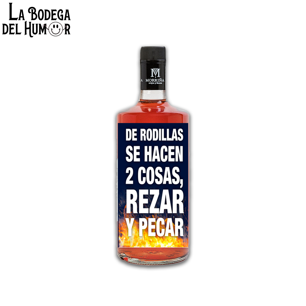 Pacharán "De rodillas se hacen 2 cosas" 70cl