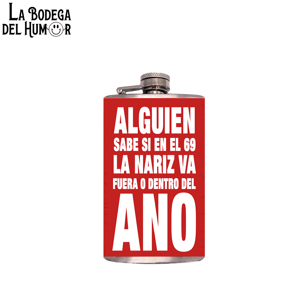 Petaca de Bolsillo "Alguien sabe si en el 69" 200ml