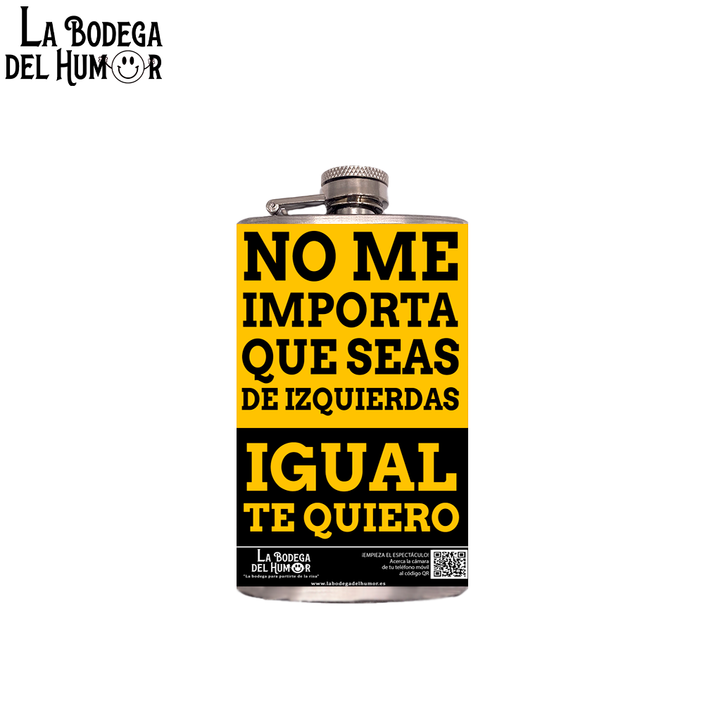 Petaca de Bolsillo "No importa que seas de izquierdas" 200ml
