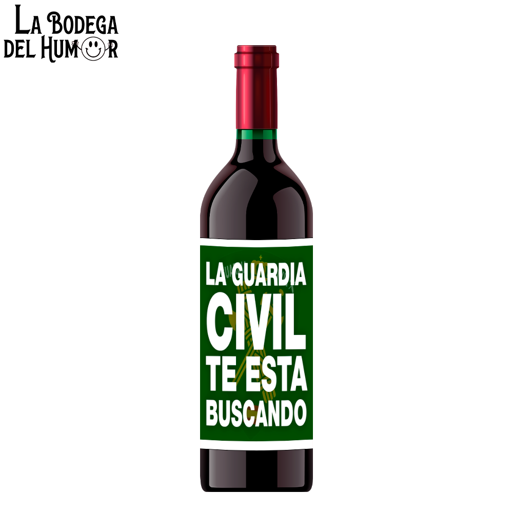 Botella de Vino "La Guardia Civil te está buscando"