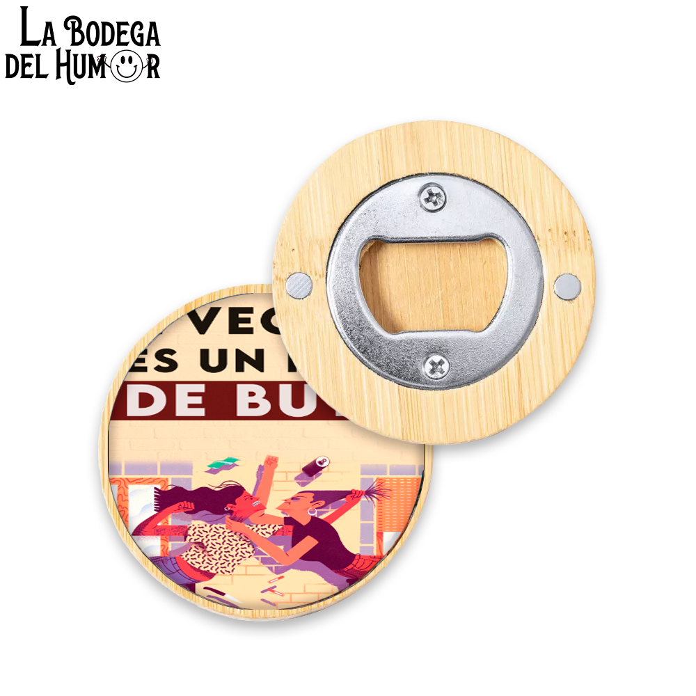 Abrebotellas Diseño "Mi Vecino es un Hijo de Puta" Tipo 2
