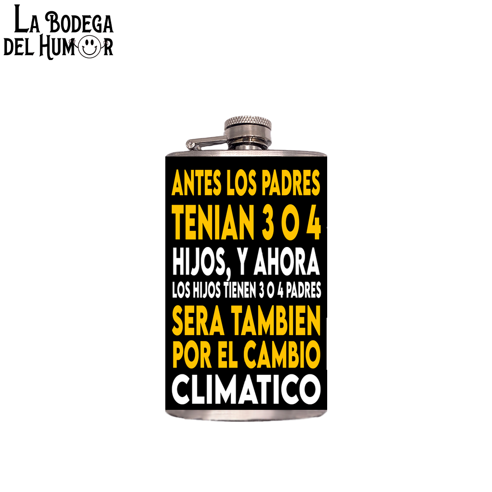 Petaca de Bolsillo "Antes los padres tenían 3 o 4 hijos" 200ml