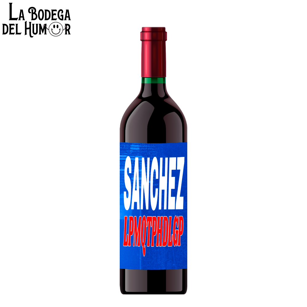 Botella de Vino "Sánchez LMQTPHDLGP"