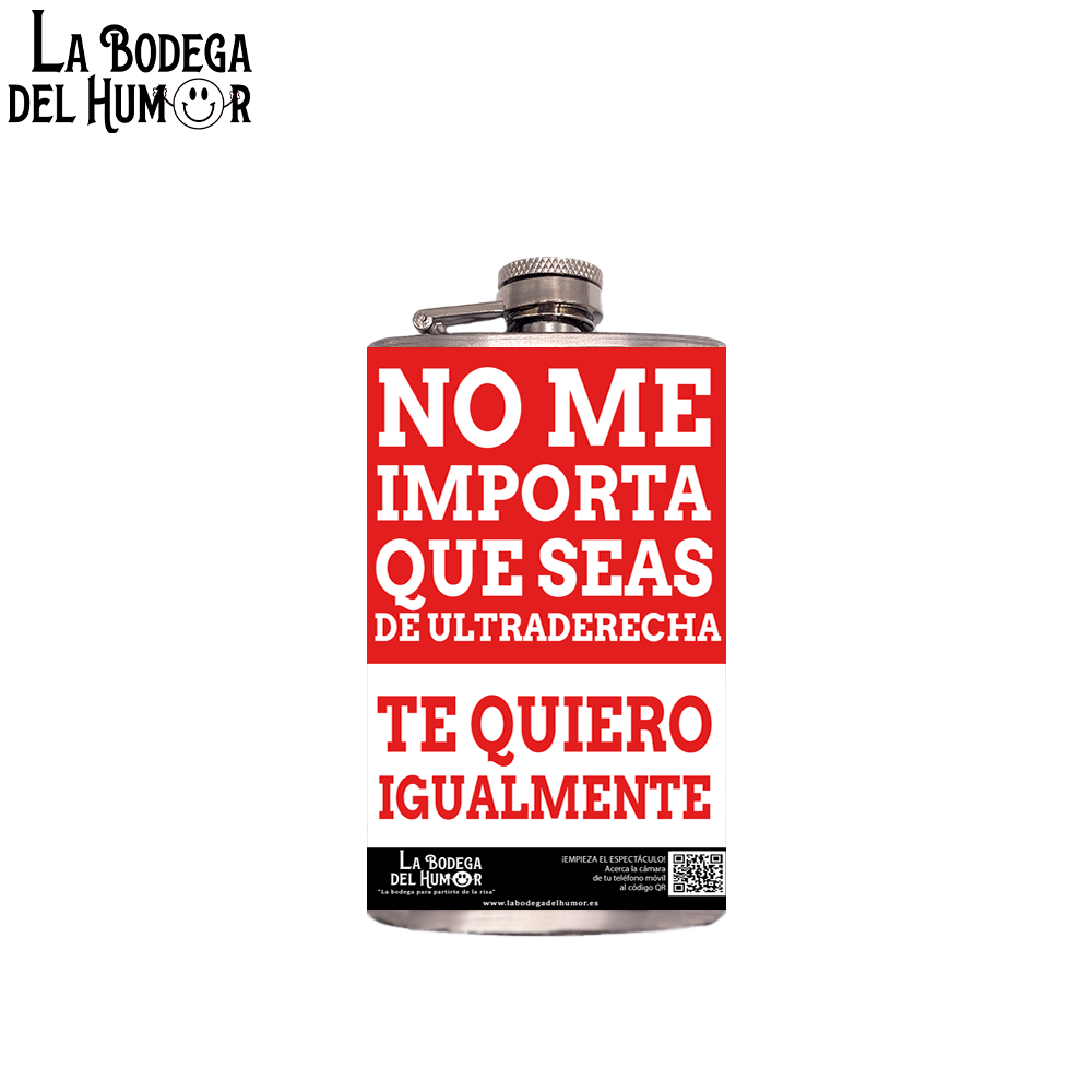 Petaca de Bolsillo "No importa que seas de ultraderecha" 200ml