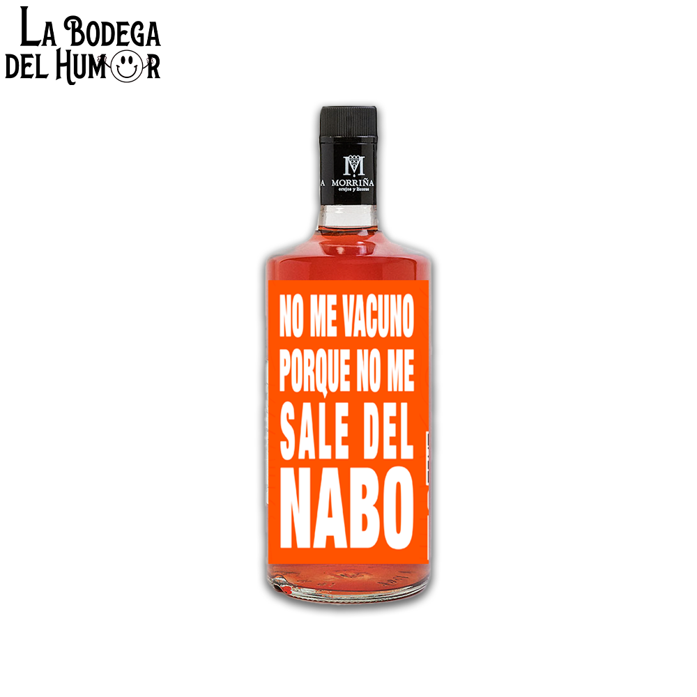 Pacharán "No me vacuno porque no me sale del nabo" 70cl