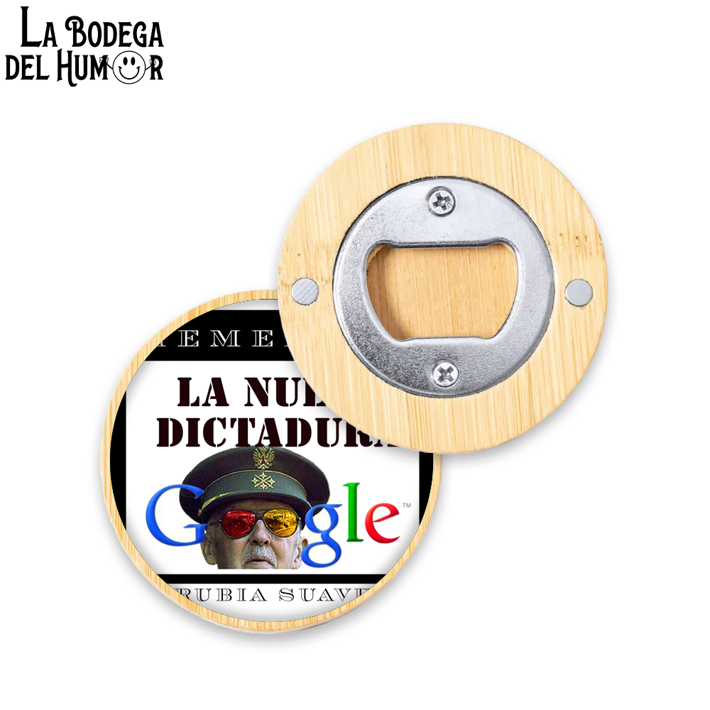 Abrebotellas Diseño "La Nueva Dictadura" Tipo 2