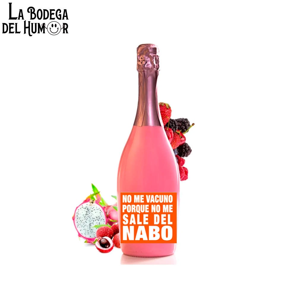 Botella de Champin "No me vacuno porque no me sale del nabo" 750ml
