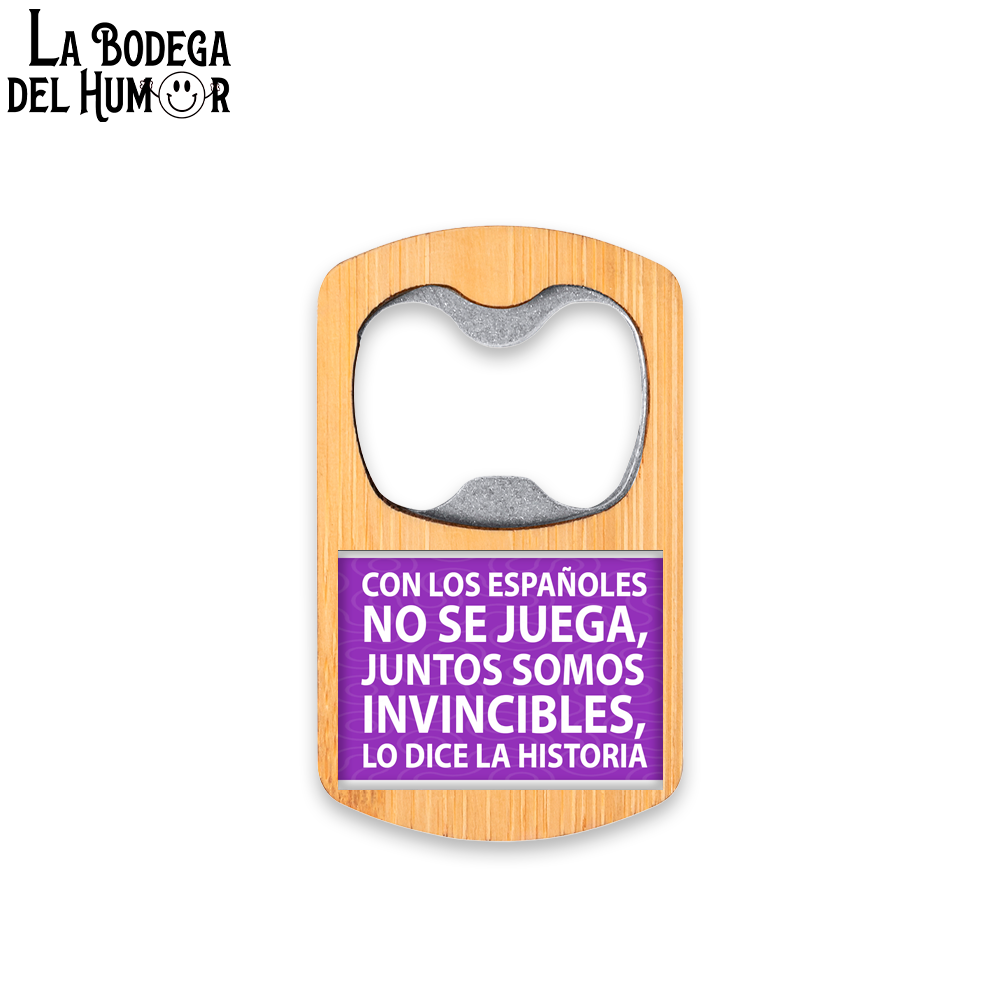 Abrebotellas Metálico "Con los españoles no se juega" Tipo 1