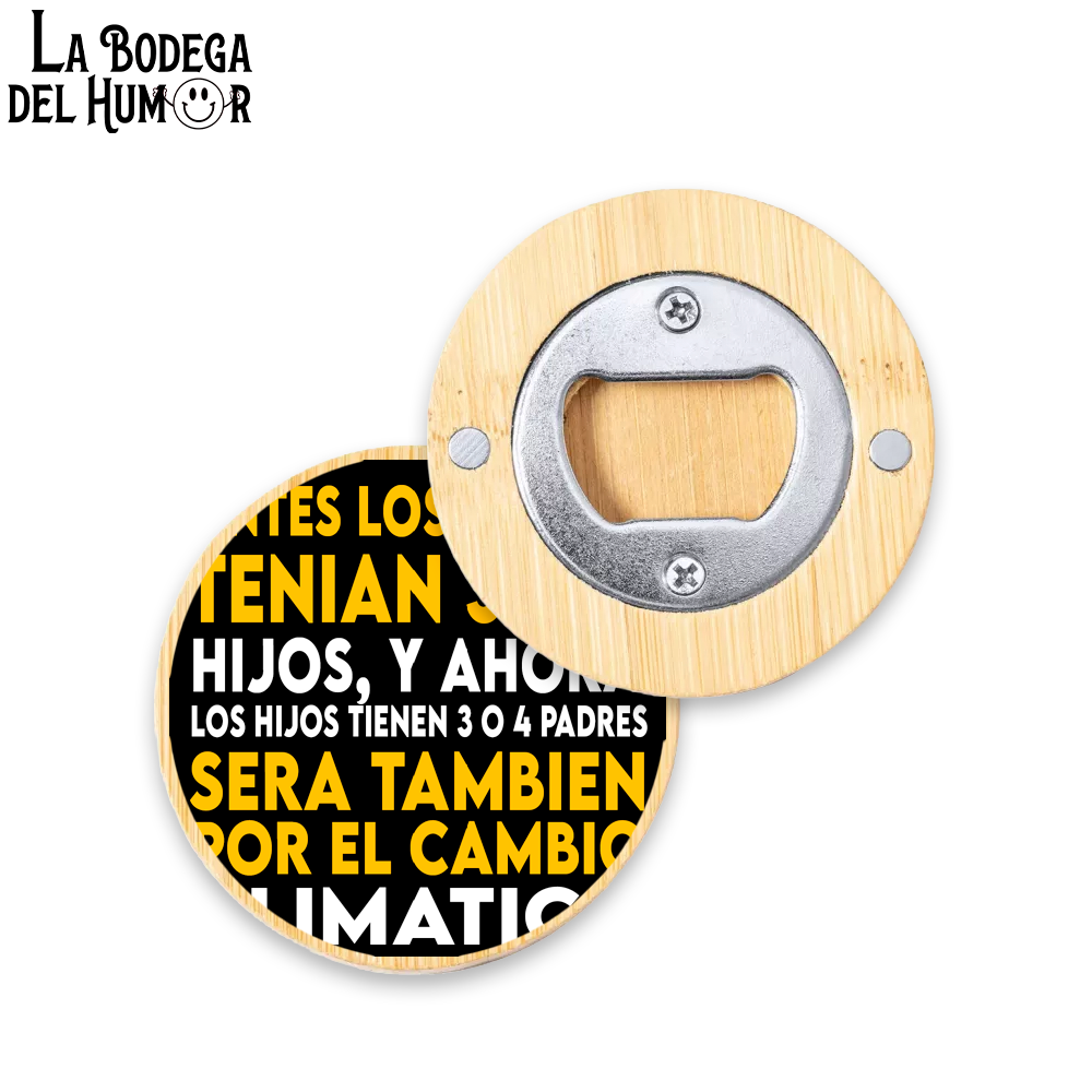 Abrebotellas Diseño "Antes los padres tenían 3 o 4 hijos" Tipo 2