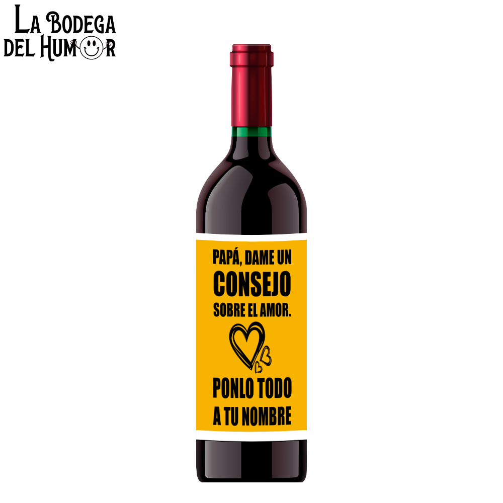 Botella de Vino "Papá, dame un consejo sobre el amor"