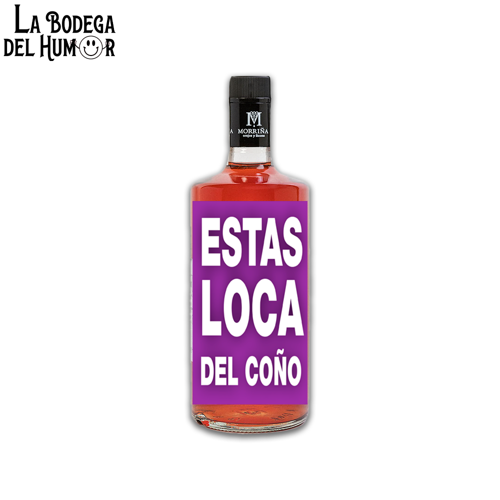 Pacharán "Estás loca del coño" 70cl