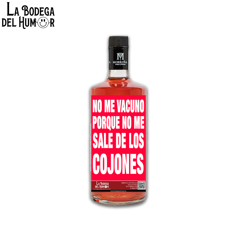 Pacharán "No me vacuno porque no me sale de los cojones" 70cl